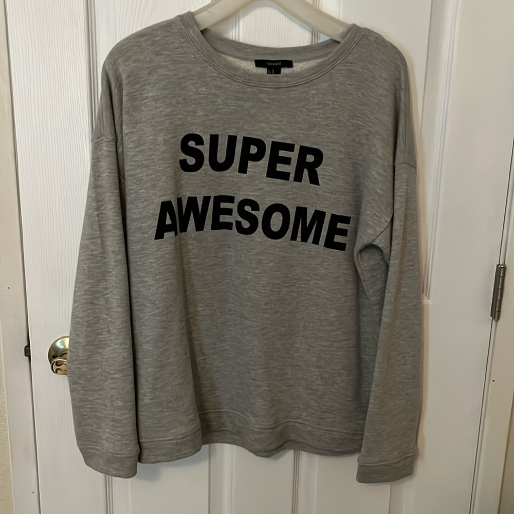 Super Awesome sweatshirt